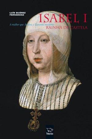 capa Isabel 1 Rainha de Castela