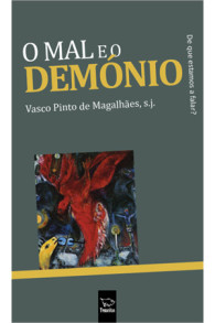 O mal e o demonio - Vasco Pinto de Magalhães - tenacitas